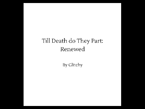 Till Death do They Part: Renewed