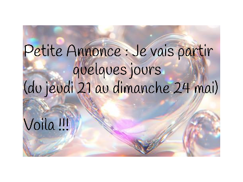 Je pars quelques jours ... 