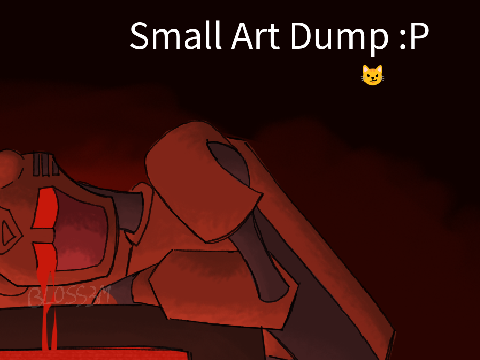 【 Small Art Dump 】