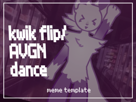 ✩‧₊˚°•*⁀➷ KWIK FLIP (AVGN dance) ♡ ᴄᴄᴇ ✩‧₊˚°•*⁀➷
