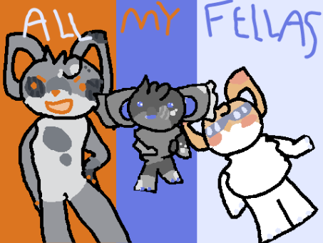 《 ALL MY FELLAS 》☆《 trinket, daisy, pansy 》