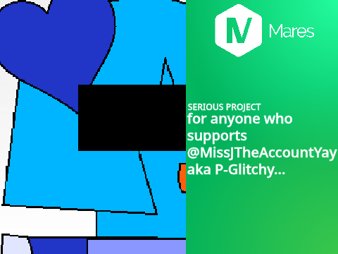 for anyone who supports @MissJTheAccountYay aka P-Glitchy