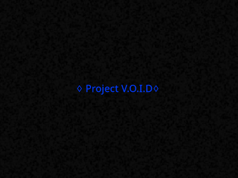 I understand your anger [] Project V.O.I.D []