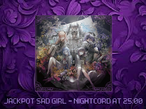 JACKPOT SAD GIRL - NIGHTCORD AT 25:00 (PROJECT SEKAI FULL VERSION)