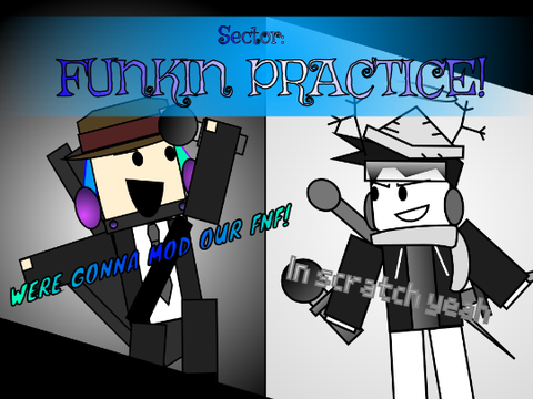 Sector: Funkin Practice! (With Gergd)