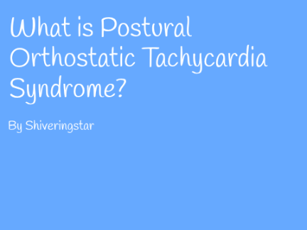 What is Postural Orthostatic Tachycardia Syndrome (POTS)