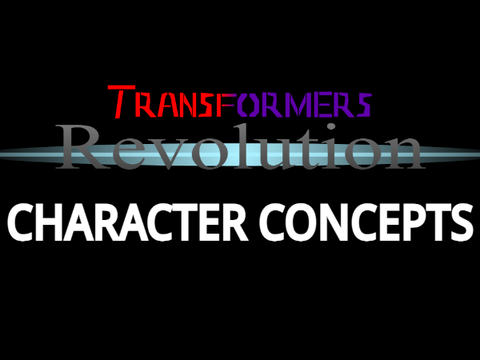 Transformers Revolution: Character Concepts