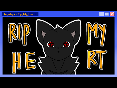 Rip My Heart - Animation Meme