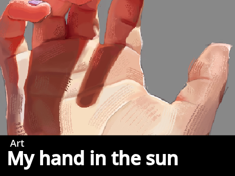 my hand in the sun  