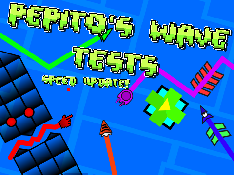 [ ⪼ SPEED UPDATE] Pepito's Wave Tests