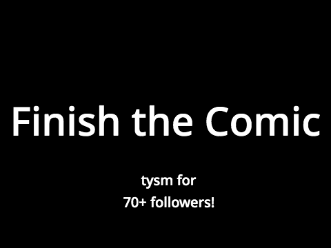 Finish the Comic || turn 7 (JOKE)