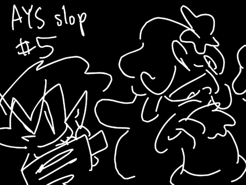 ays slop #5