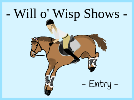 - Will o' Wisp Acres Showjumping - Entry -