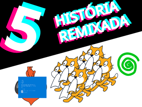 História Remixada 5