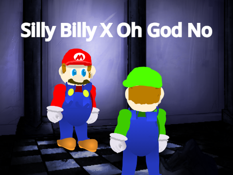 Silly Billy X Oh God No