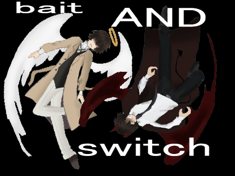 Bait and switch