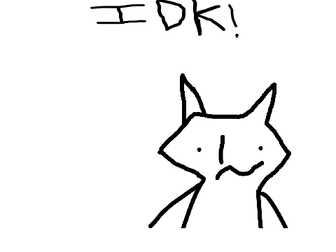idk