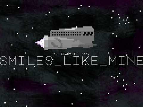 Slowbox VS Smiles_Like_Mine