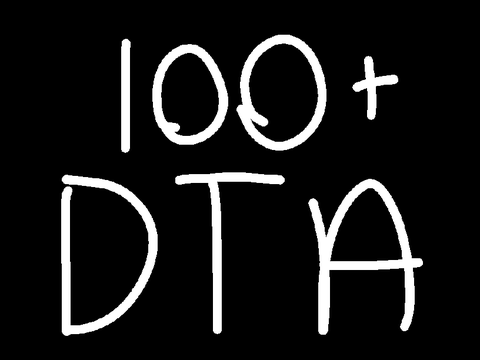 100+ DTA {OPEN}