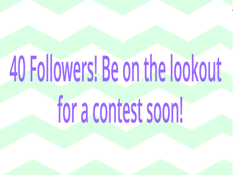 40 Followers!!