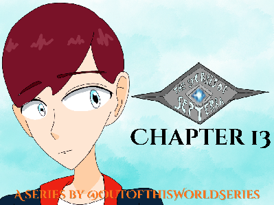 The Secrets of Septerra ◈ Chapter 13