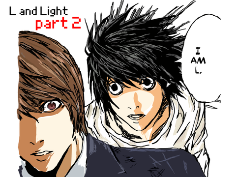 L and Light / anime / death note / drawing / part 2