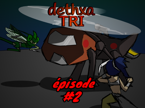 dethxa tri épisode 2