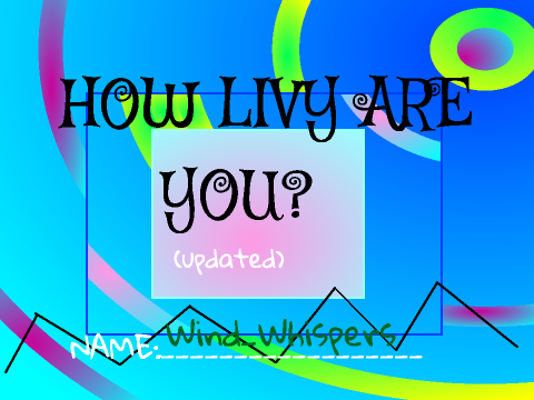 How Livy Are You? (updated) remix
