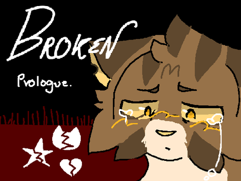 Broken || PROLOGUE 