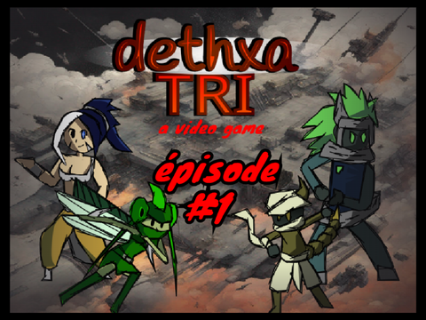 dethxa tri épisode 1 ENG ver