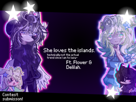 + She loves the islands - Ft. Flower & Delilah +