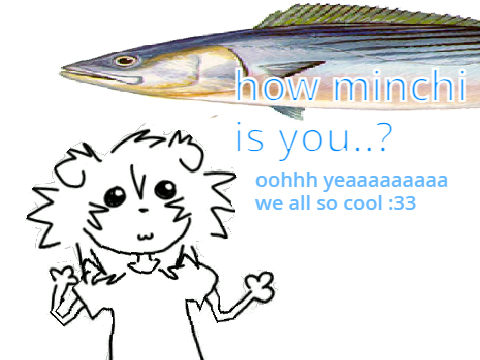 how minchi are u... heh (/abtme)