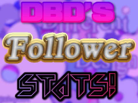 DBD's Followers Stats