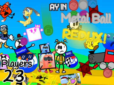 AY In Metal Ball REDUX! [Remix#9 I 23 Players]