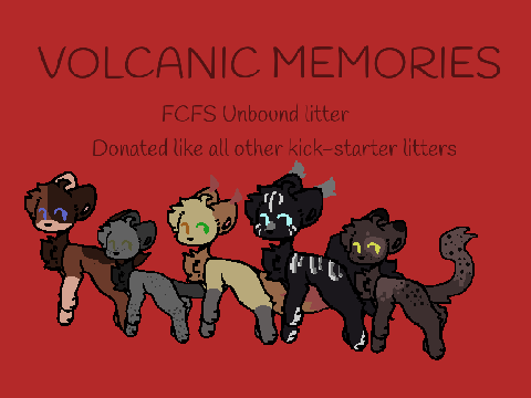 [VOLCANIC MEMORIES] A fcfs Unbound Litter!