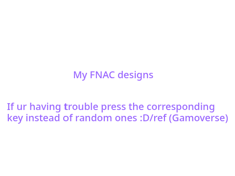 My FNAC designs 