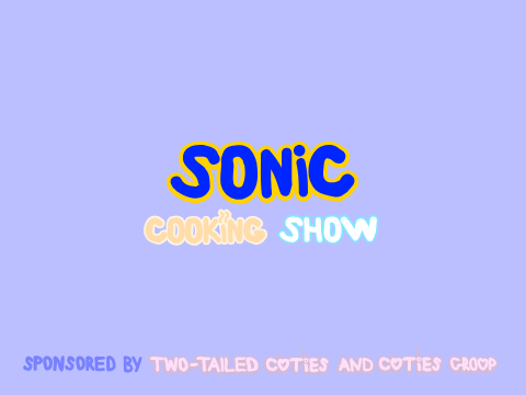 Sonic Cooking Show Scenario