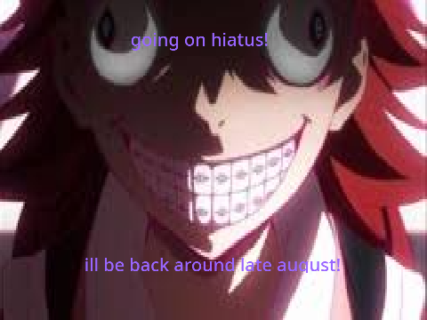 hiatus. 