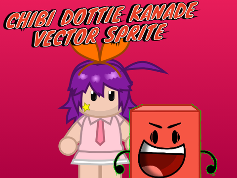 Chibi Dottie Kanade (@Teto-Zheka Ver.)