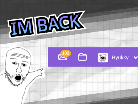 IM BACK ll update ll yes