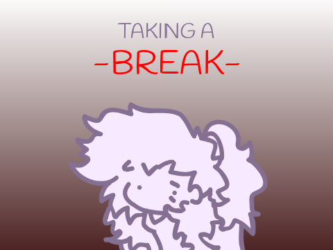 Taking a Break