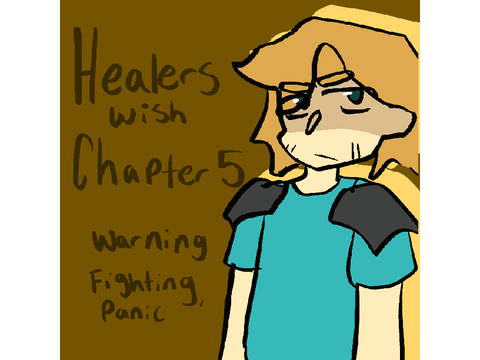 Healers wish Chapter 5 and 5.5