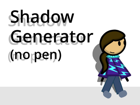 Shadow Generator (NO PEN)