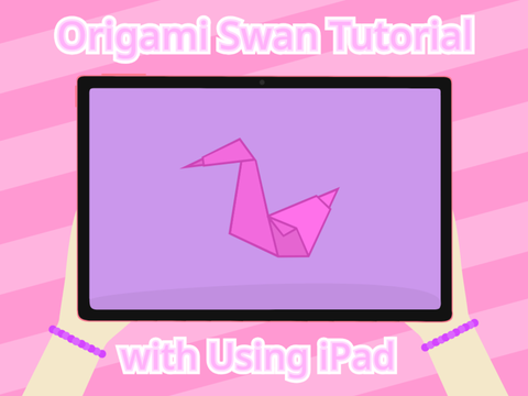 Origami Swan Tutorial with Using iPad