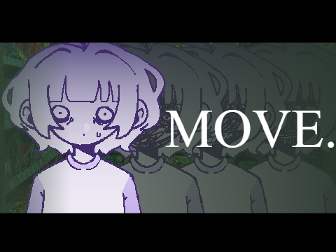 Move. (vent)