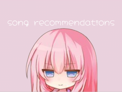 song recommendations!