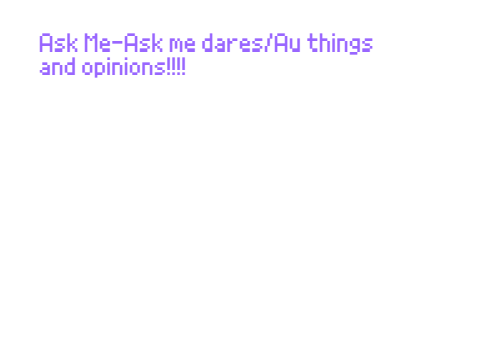 Ask me-