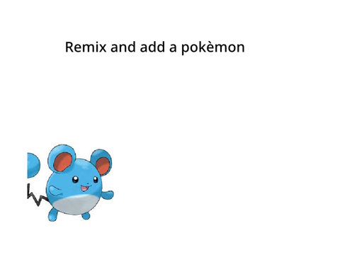 Remix and add a pokèmon