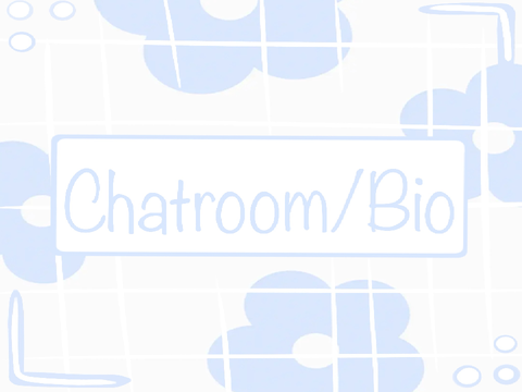 Astrid’s Chatroom/Bio!