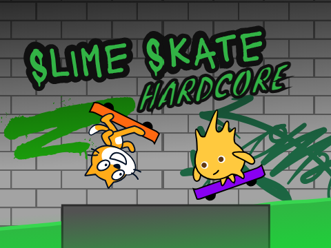 Slime Skate Hardcore